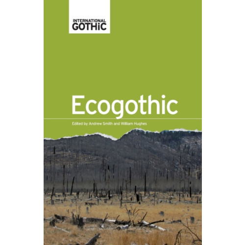 Manchester university press Ecogothic (häftad, eng)