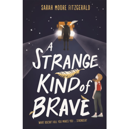 Hachette Children's Group A Strange Kind of Brave (häftad, eng)