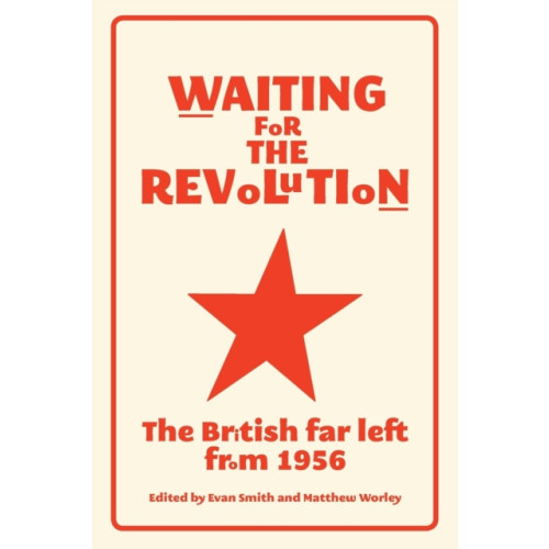 Manchester university press Waiting for the Revolution (häftad, eng)