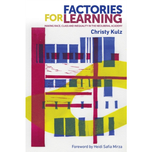 Manchester university press Factories for Learning (häftad, eng)