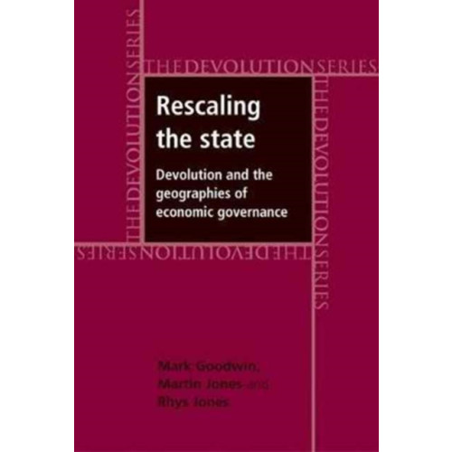 Manchester university press Rescaling the State (häftad, eng)