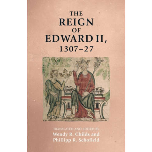 Manchester university press The Reign of Edward II, 1307–27 (häftad, eng)