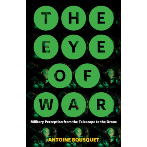 University of Minnesota Press The Eye of War (häftad, eng)