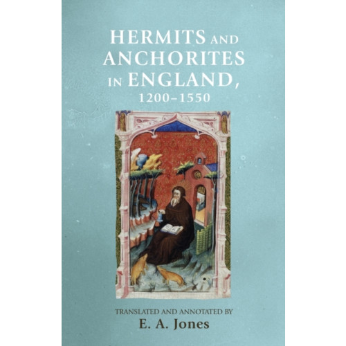 Manchester university press Hermits and anchorites in England, 1200–1550 (häftad, eng)