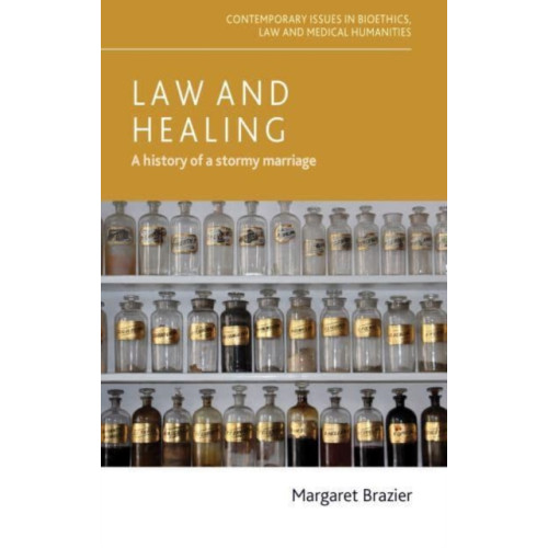 Manchester university press Law and Healing (inbunden, eng)