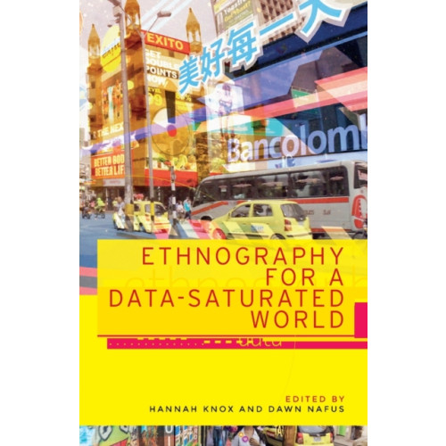 Manchester university press Ethnography for a Data-Saturated World (häftad, eng)