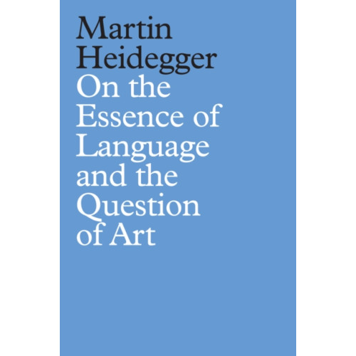 John Wiley And Sons Ltd On the Essence of Language and the Question of Art (inbunden, eng)