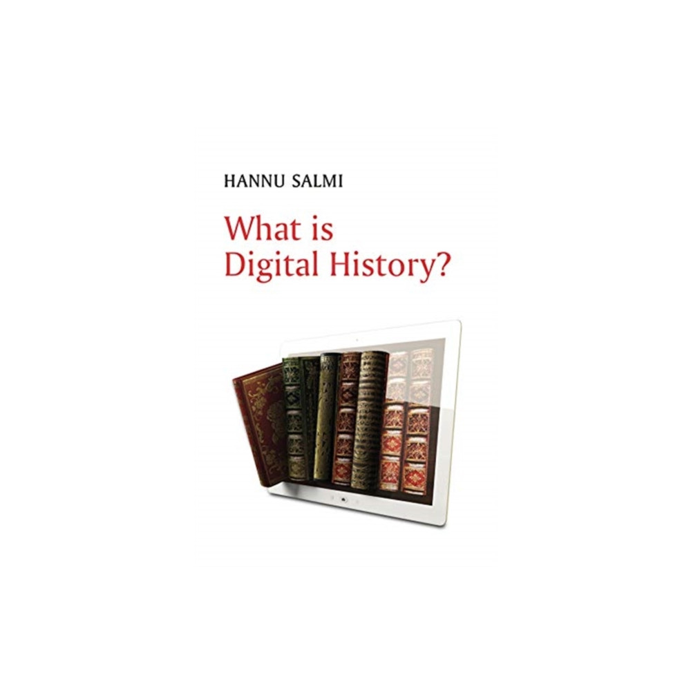 Produktbild för What is Digital History? (häftad, eng)
