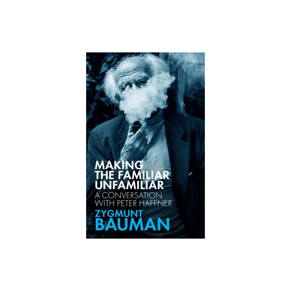 Produktbild för Making the Familiar Unfamiliar (häftad, eng)