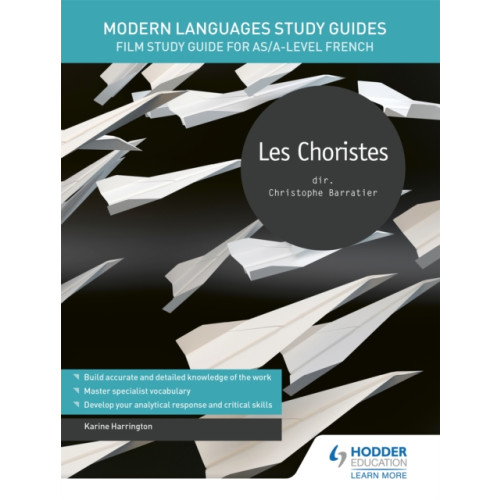 Hodder Education Modern Languages Study Guides: Les choristes (häftad, eng)