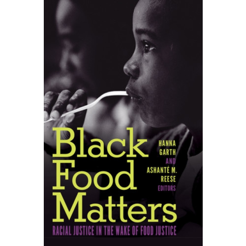 University of Minnesota Press Black Food Matters (häftad, eng)