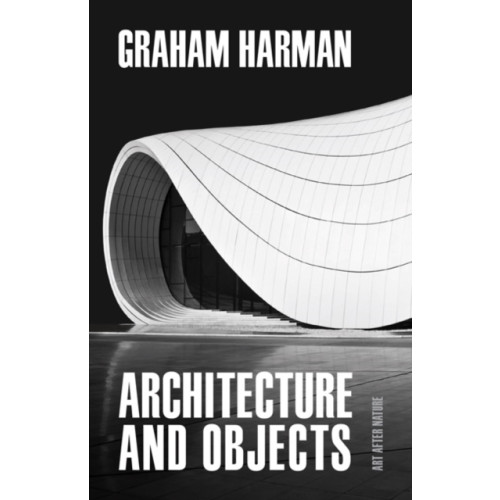 University of Minnesota Press Architecture and Objects (häftad, eng)