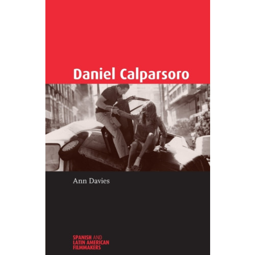 Manchester university press Daniel Calparsoro (häftad, eng)