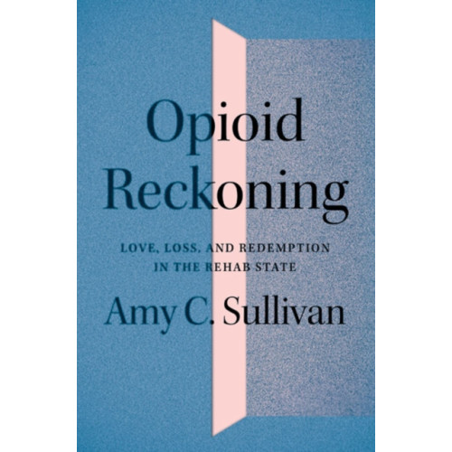 University of Minnesota Press Opioid Reckoning (häftad, eng)