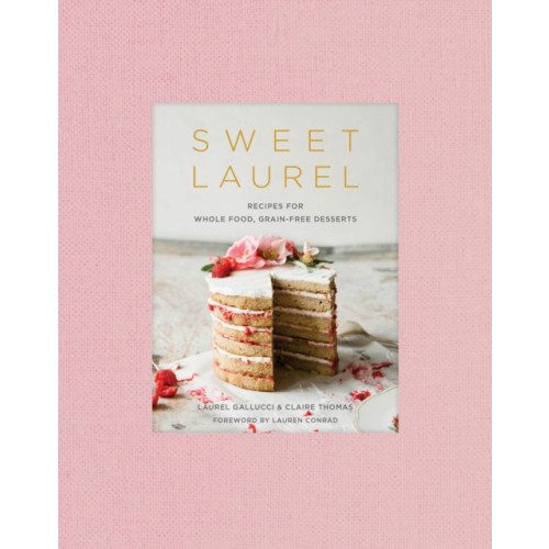 Random House USA Inc Sweet Laurel Cookbook (inbunden, eng)