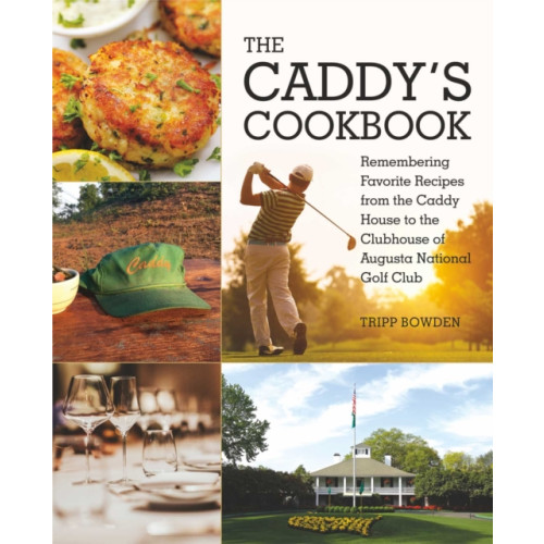 Skyhorse Publishing The Caddy's Cookbook (inbunden, eng)