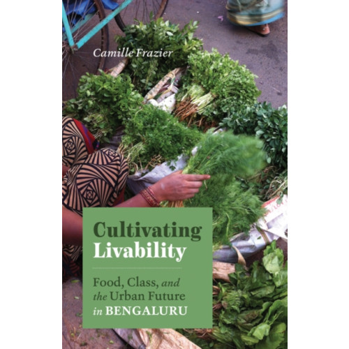 University of Minnesota Press Cultivating Livability (häftad, eng)