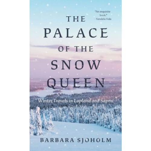 University of Minnesota Press The Palace of the Snow Queen (häftad, eng)