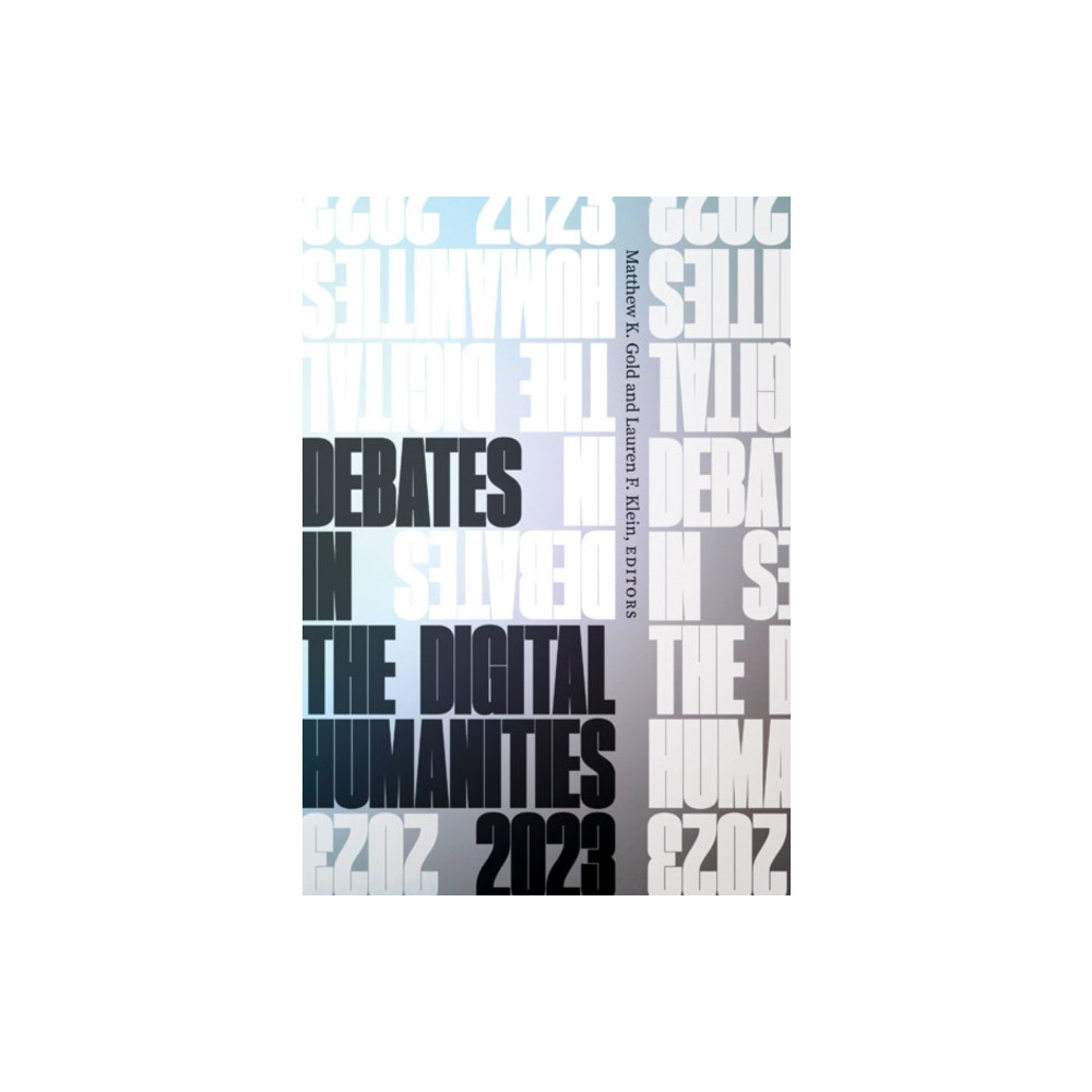 Produktbild för Debates in the Digital Humanities 2023 (häftad, eng)