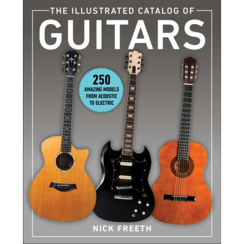 Skyhorse Publishing The Illustrated Catalog of Guitars (häftad, eng)