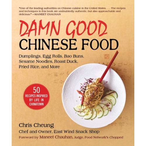 Skyhorse Publishing Damn Good Chinese Food (inbunden, eng)