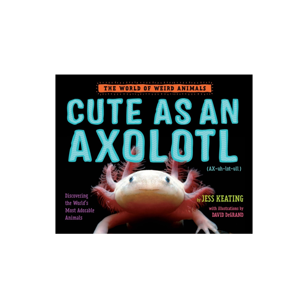 Produktbild för Cute as an Axolotl (inbunden, eng)