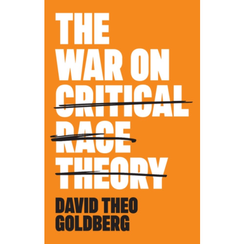 John Wiley And Sons Ltd The War on Critical Race Theory (häftad, eng)