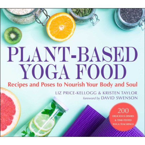 Skyhorse Publishing Plant-Based Yoga Food (häftad, eng)