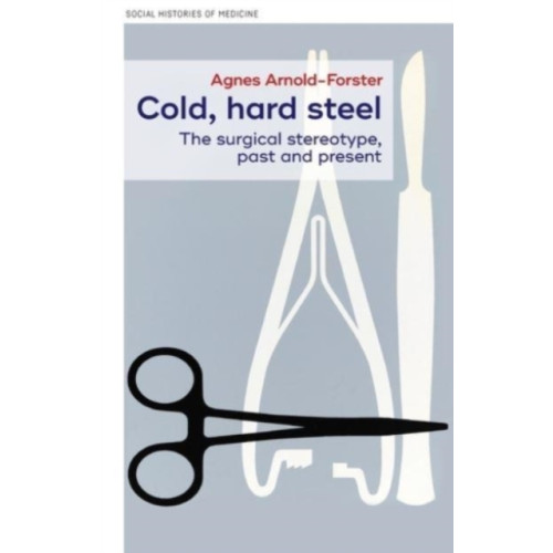 Manchester university press Cold, Hard Steel (inbunden, eng)