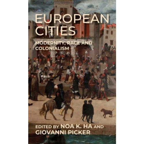 Manchester university press European Cities (inbunden, eng)