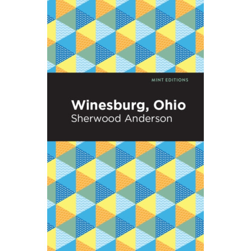 Mint Editions Winesburg, Ohio (inbunden, eng)