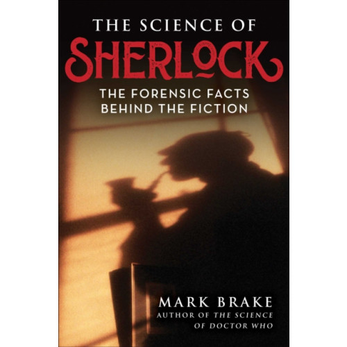 Skyhorse Publishing The Science of Sherlock (häftad, eng)