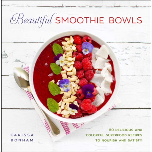 Skyhorse Publishing Beautiful Smoothie Bowls (häftad, eng)