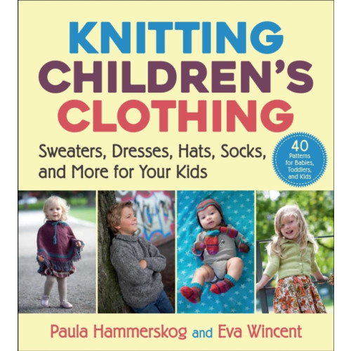 Skyhorse Publishing Knitting Children's Clothing (häftad, eng)