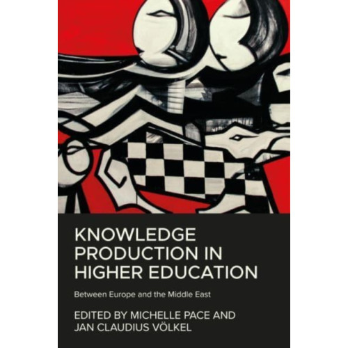 Manchester university press Knowledge Production in Higher Education (inbunden, eng)