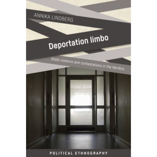 Manchester university press Deportation Limbo (inbunden, eng)