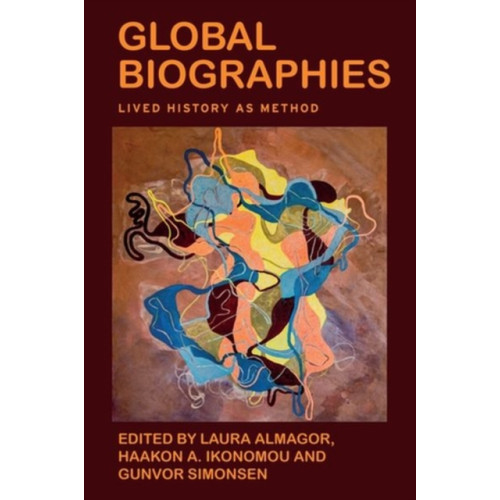 Manchester university press Global Biographies (inbunden, eng)