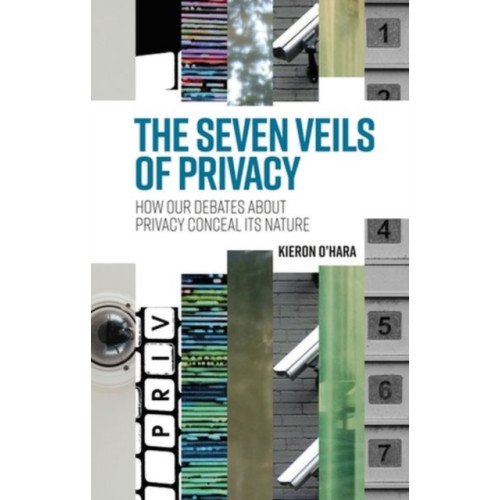 Manchester university press The Seven Veils of Privacy (inbunden, eng)