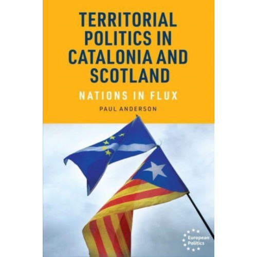 Manchester university press Territorial Politics in Catalonia and Scotland (inbunden, eng)