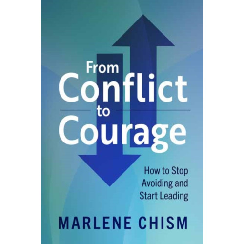 Berrett-Koehler Publishers From Conflict to Courage (häftad, eng)