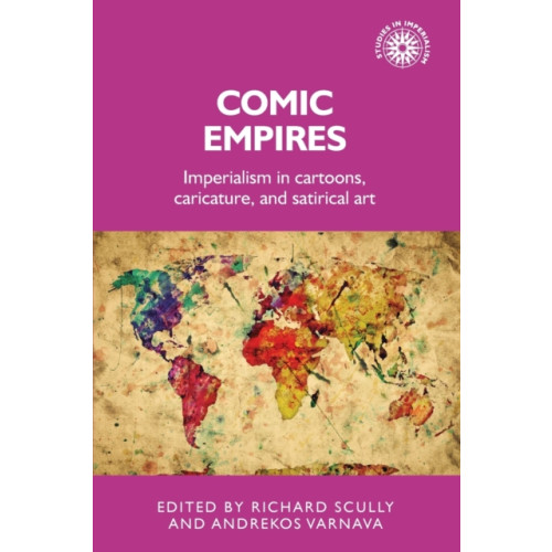 Manchester university press Comic Empires (häftad, eng)