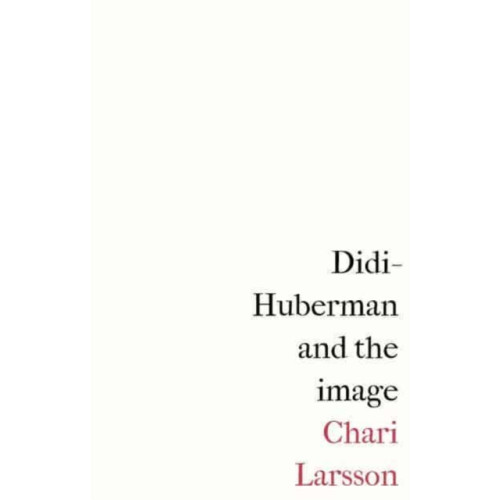 Manchester university press Didi-Huberman and the Image (häftad, eng)