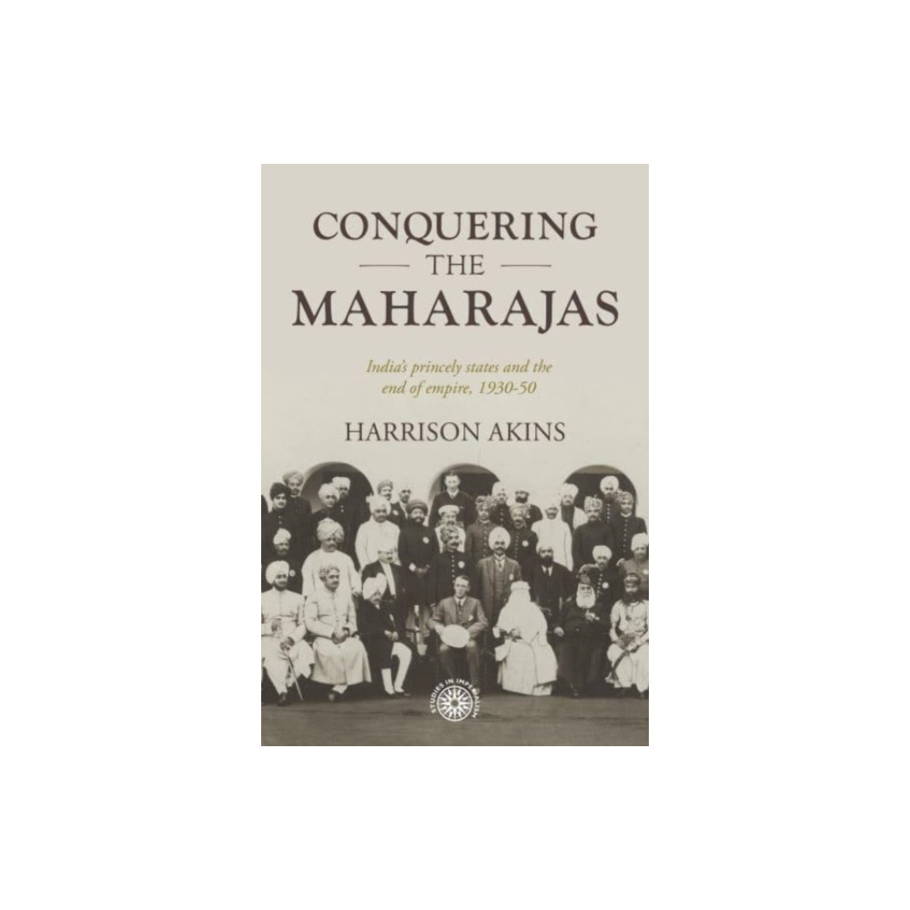 Produktbild för Conquering the Maharajas (inbunden, eng)