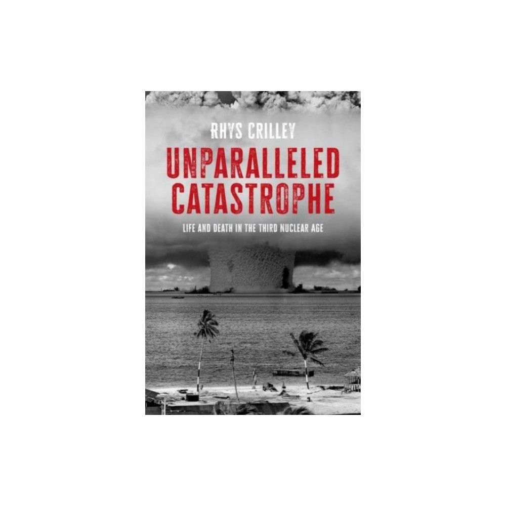 Produktbild för Unparalleled Catastrophe (inbunden, eng)