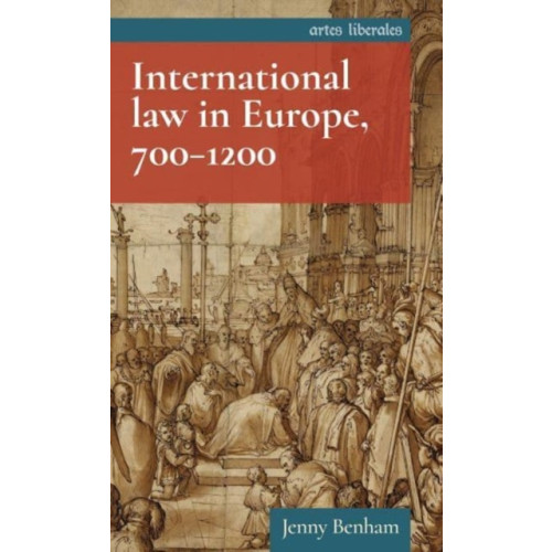 Manchester university press International Law in Europe, 700–1200 (häftad, eng)