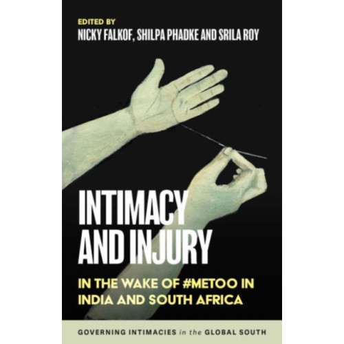 Manchester university press Intimacy and Injury (häftad, eng)