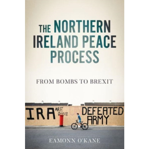 Manchester university press The Northern Ireland Peace Process (häftad, eng)