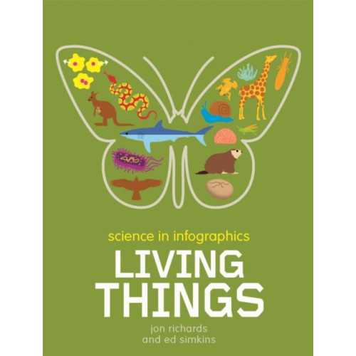 Hachette Children's Group Science in Infographics: Living Things (häftad, eng)