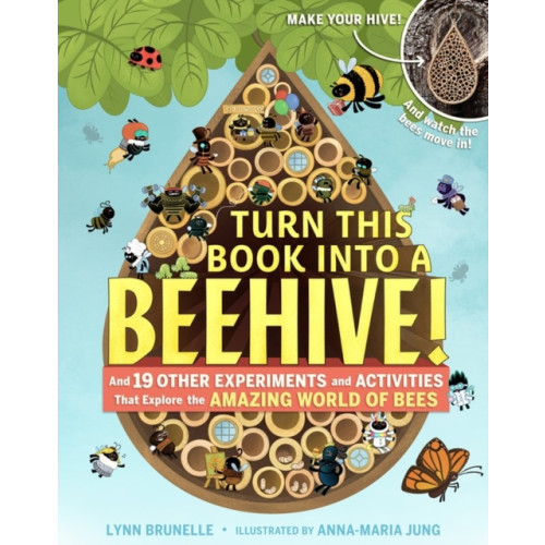 Workman Publishing Turn This Book Into a Beehive! (häftad, eng)