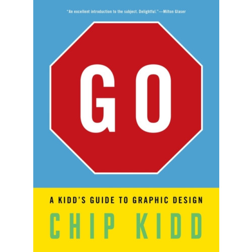 Workman Publishing Go: A Kidd’s Guide to Graphic Design (häftad, eng)